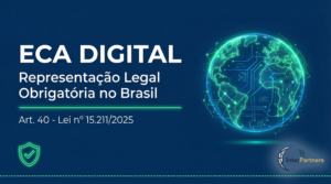 A Obrigatoriedade de Representação Legal no Brasil sob a Égide do ECA Digital: Função, Riscos e Oportunidades
